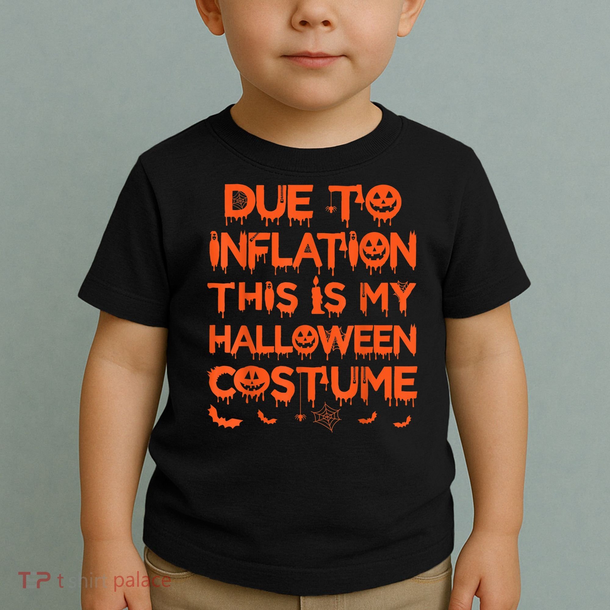Due To Inflation This Is My Halloween Costume Toddler T-Shirt
