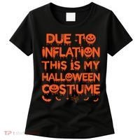 Due To Inflation This Is My Halloween Costume Women's T-Shirt thumb 0