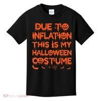 Due To Inflation This Is My Halloween Costume Kids T-Shirt thumb 0