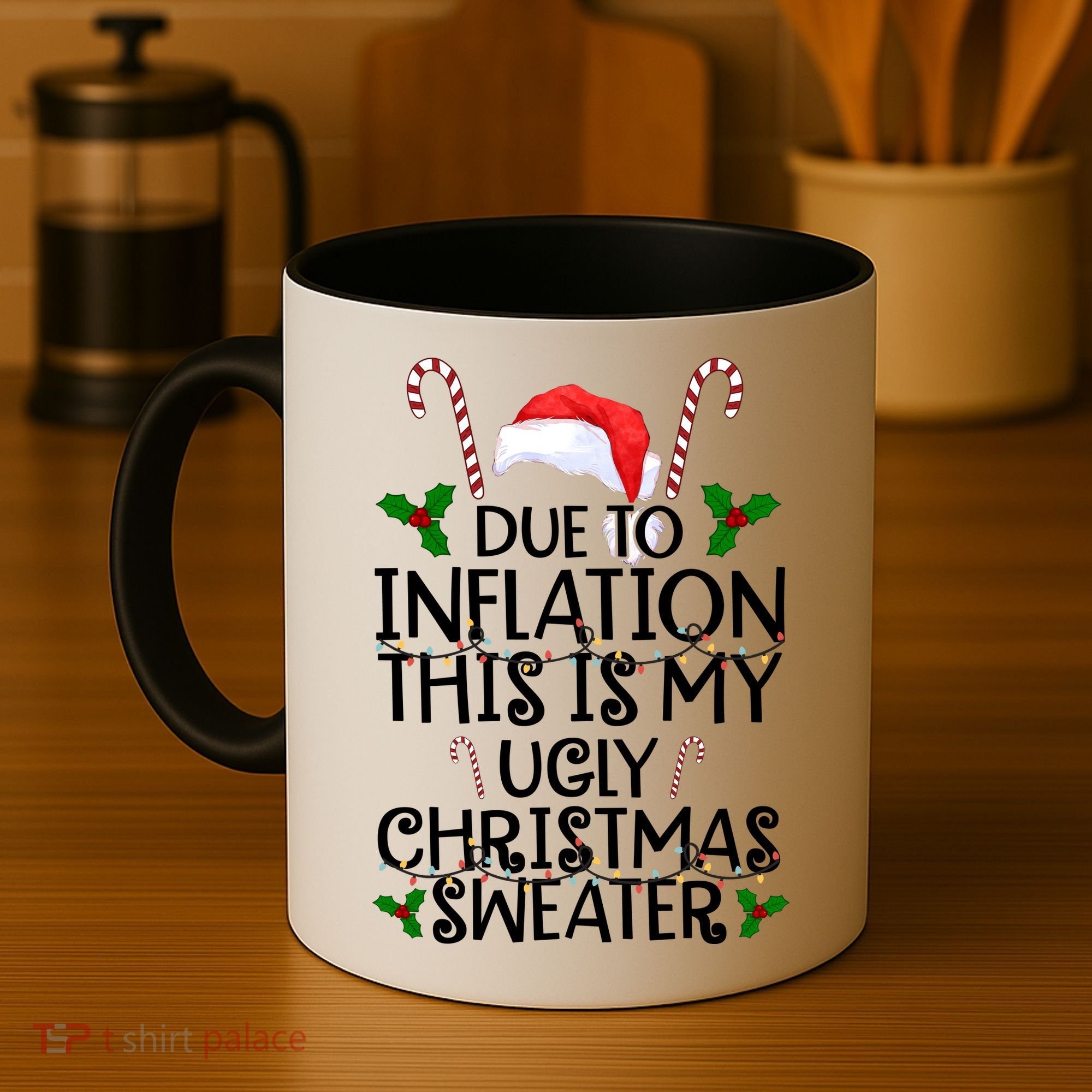 Due To Inflation This Is My Ugly Christmas Sweater Funny Coffee Mug