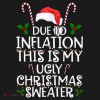 Due To Inflation This Is My Ugly Christmas Sweater Funny Ornament thumb 1