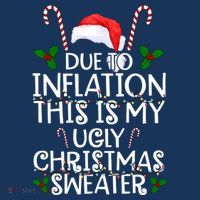 Due To Inflation This Is My Ugly Christmas Sweater Funny Women's Hoodie thumb 2