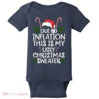 Due To Inflation This Is My Ugly Christmas Sweater Funny Baby Bodysuit thumb 0