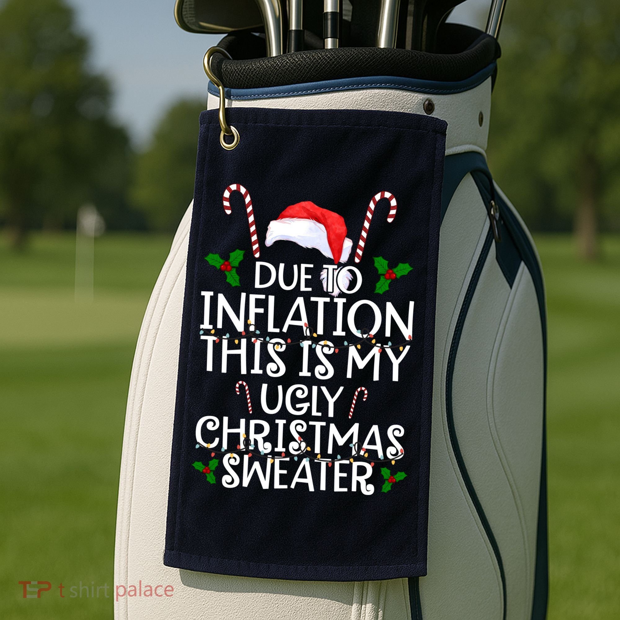 Due To Inflation This Is My Ugly Christmas Sweater Funny Golf Towel