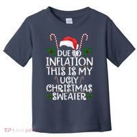 Due To Inflation This Is My Ugly Christmas Sweater Funny Toddler T-Shirt thumb 0
