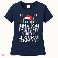 Due To Inflation This Is My Ugly Christmas Sweater Funny Women's T-Shirt thumb 0