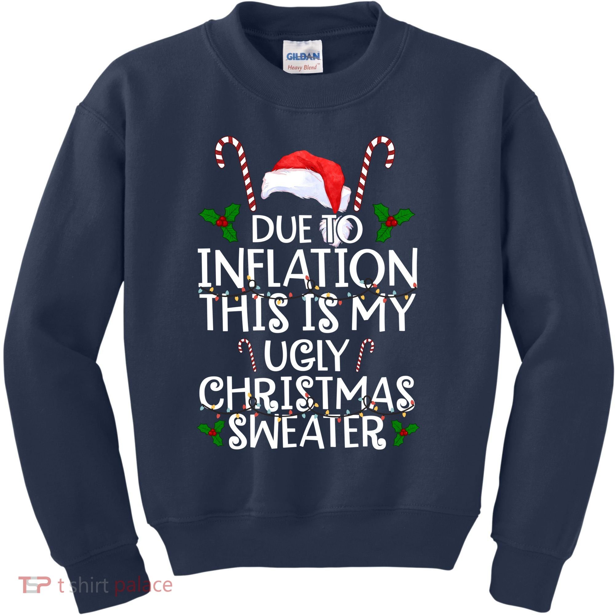 Due To Inflation This Is My Ugly Christmas Sweater Funny Kids Sweatshirt