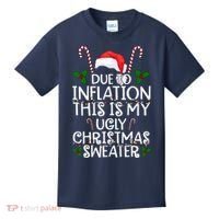 Due To Inflation This Is My Ugly Christmas Sweater Funny Kids T-Shirt thumb 0