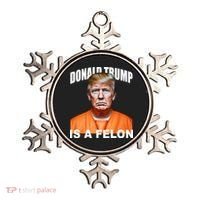 Donald Trump Is A Felon Ornament thumb 0