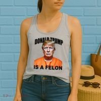 Donald Trump Is A Felon Women's Tank Top thumb 2