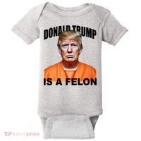Donald Trump Is A Felon Baby Bodysuit thumb 0