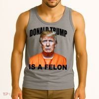 Donald Trump Is A Felon Tank Top thumb 3