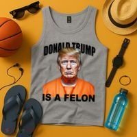 Donald Trump Is A Felon Tank Top thumb 4