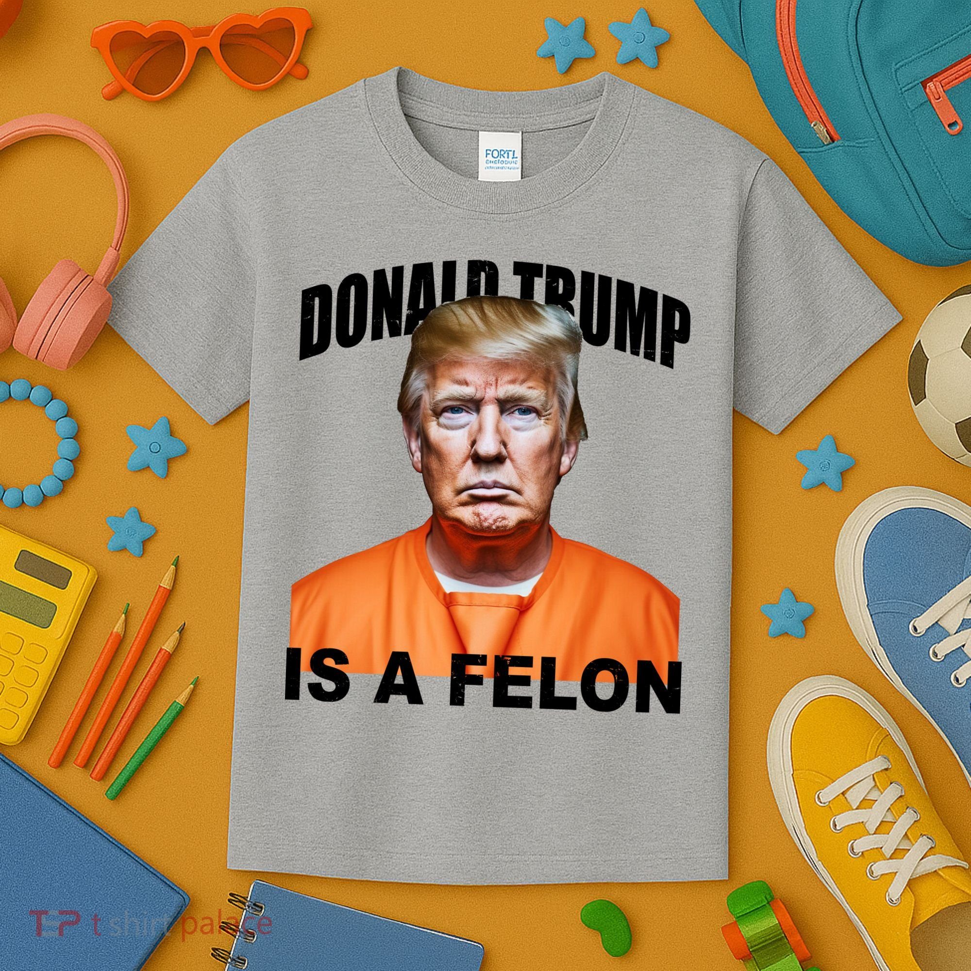 Donald Trump Is A Felon Kids T-Shirt