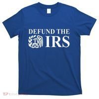 Defund The Irs Tax Return Patriot American T-Shirt thumb 0