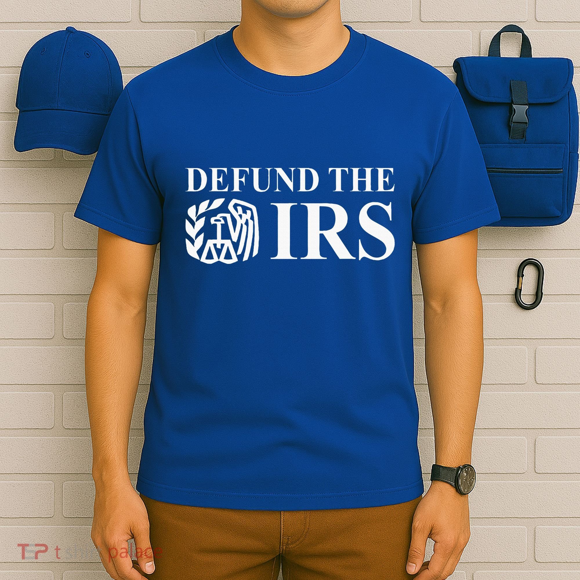Defund The Irs Tax Return Patriot American T-Shirt