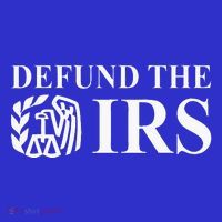 Defund The Irs Tax Return Patriot American T-Shirt thumb 7