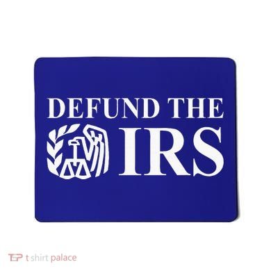 Defund The Irs Tax Return Patriot American Mousepad