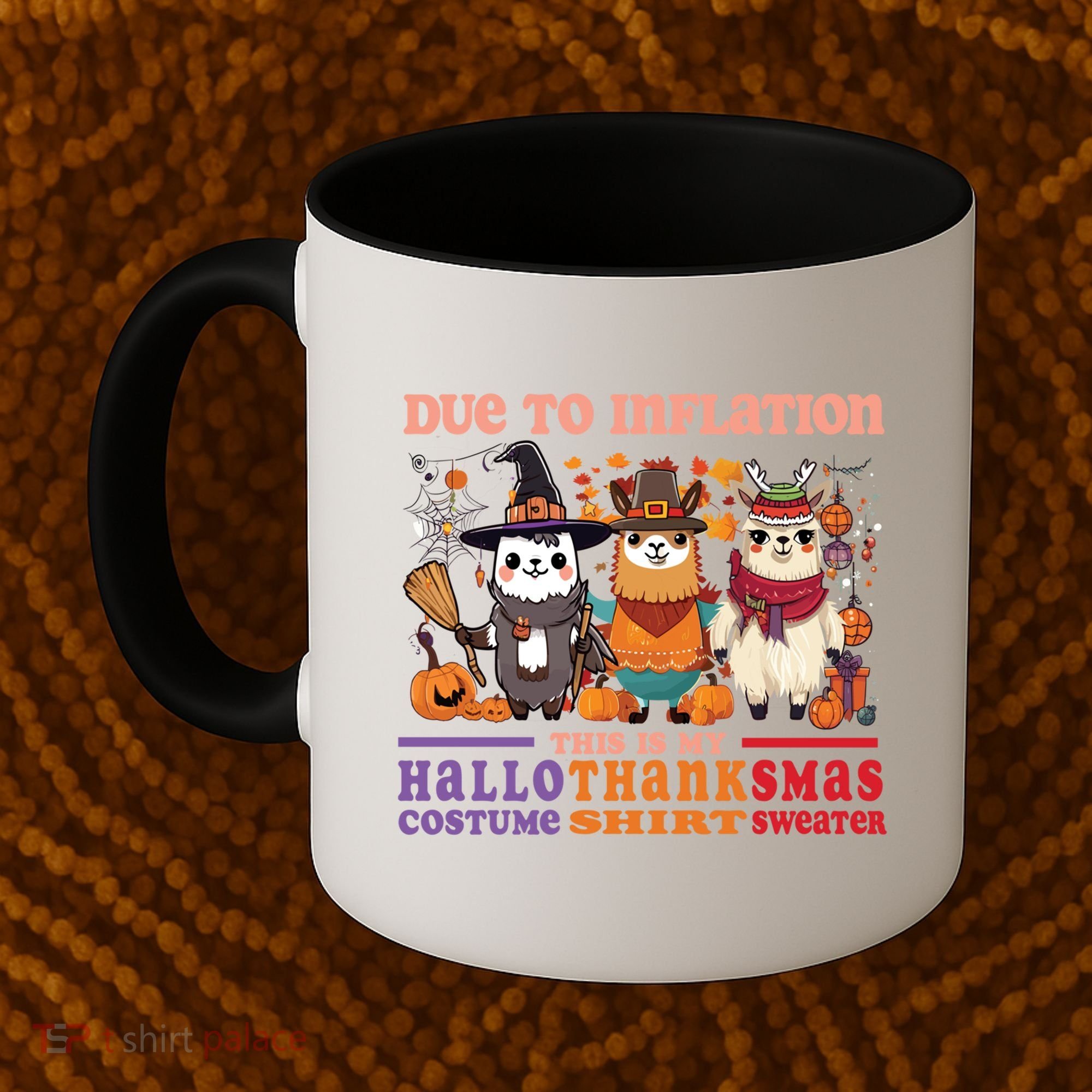 Due To Inflation Halloween Thanksgiving Ugly Christmas Llama Gift Coffee Mug