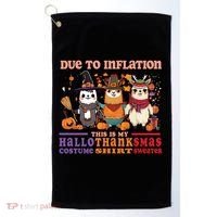 Due To Inflation Halloween Thanksgiving Ugly Christmas Llama Gift Golf Towel thumb 0