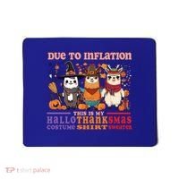 Due To Inflation Halloween Thanksgiving Ugly Christmas Llama Gift Mousepad thumb 0