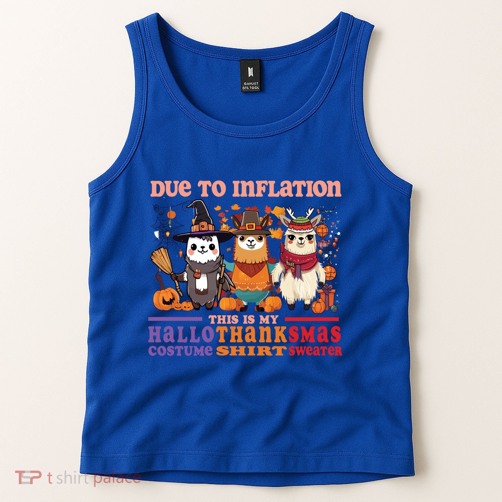 Due To Inflation Halloween Thanksgiving Ugly Christmas Llama Gift Tank Top
