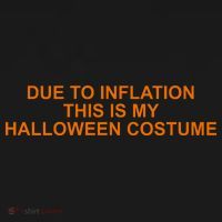 Due To Inflation This Is My Halloween Costume Funny Mousepad thumb 1