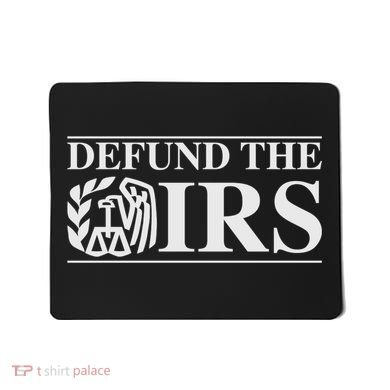 Defund The IRS Mousepad