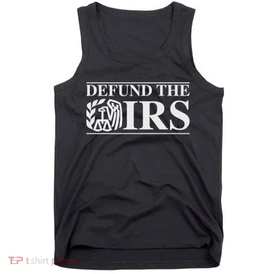 Defund The IRS Tank Top