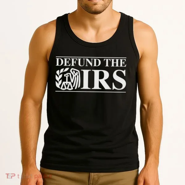 Defund The IRS Tank Top