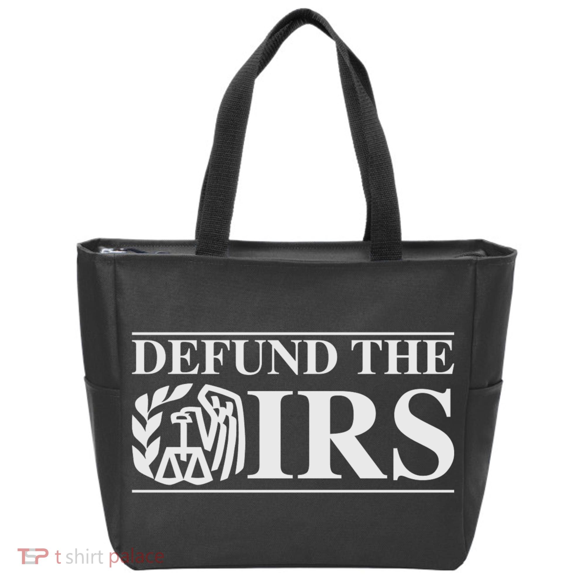 Defund The IRS Tote Bag