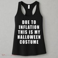 Due To Inflation This Is My Halloween Costume Women's Tank Top thumb 3