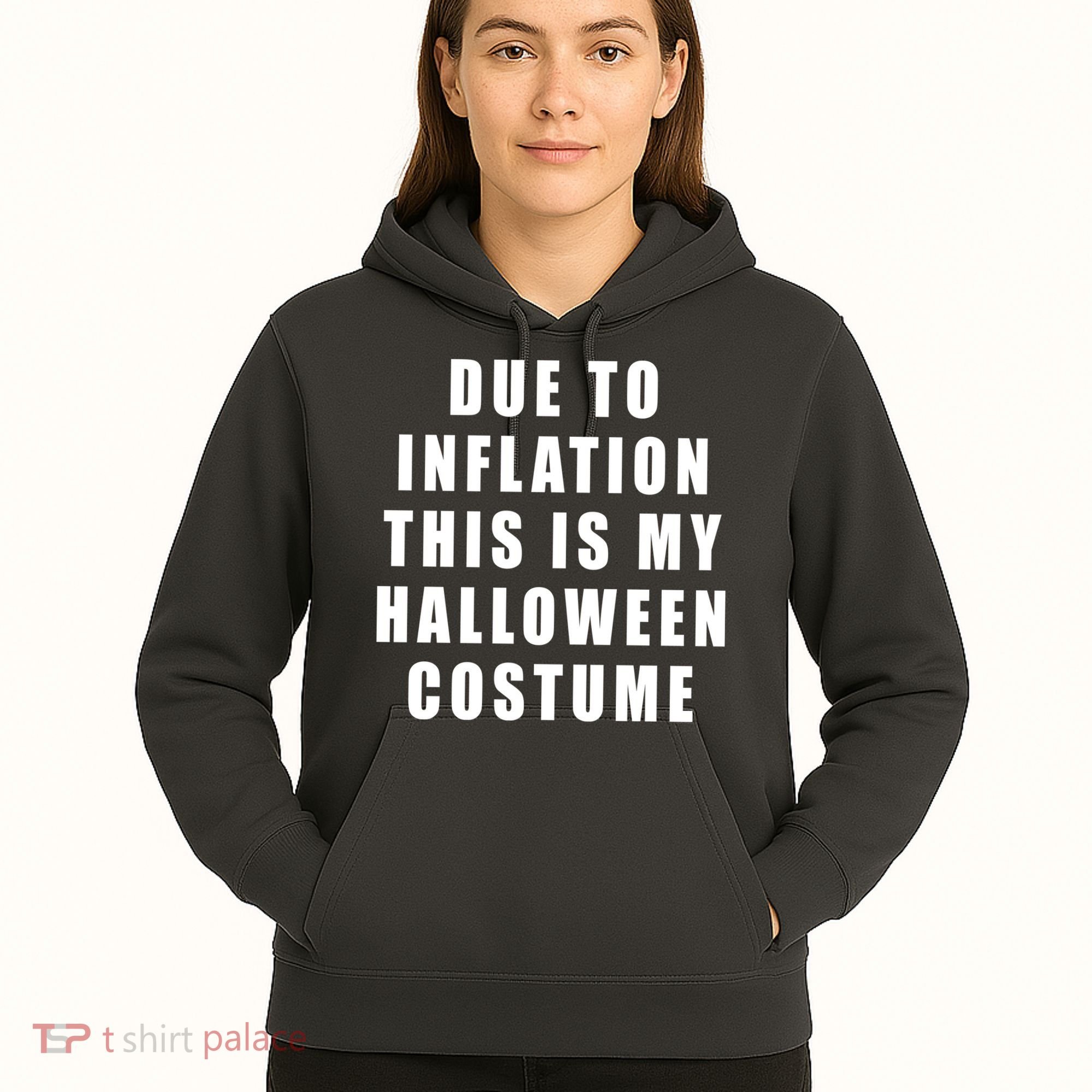 Due To Inflation This Is My Halloween Costume Hoodie