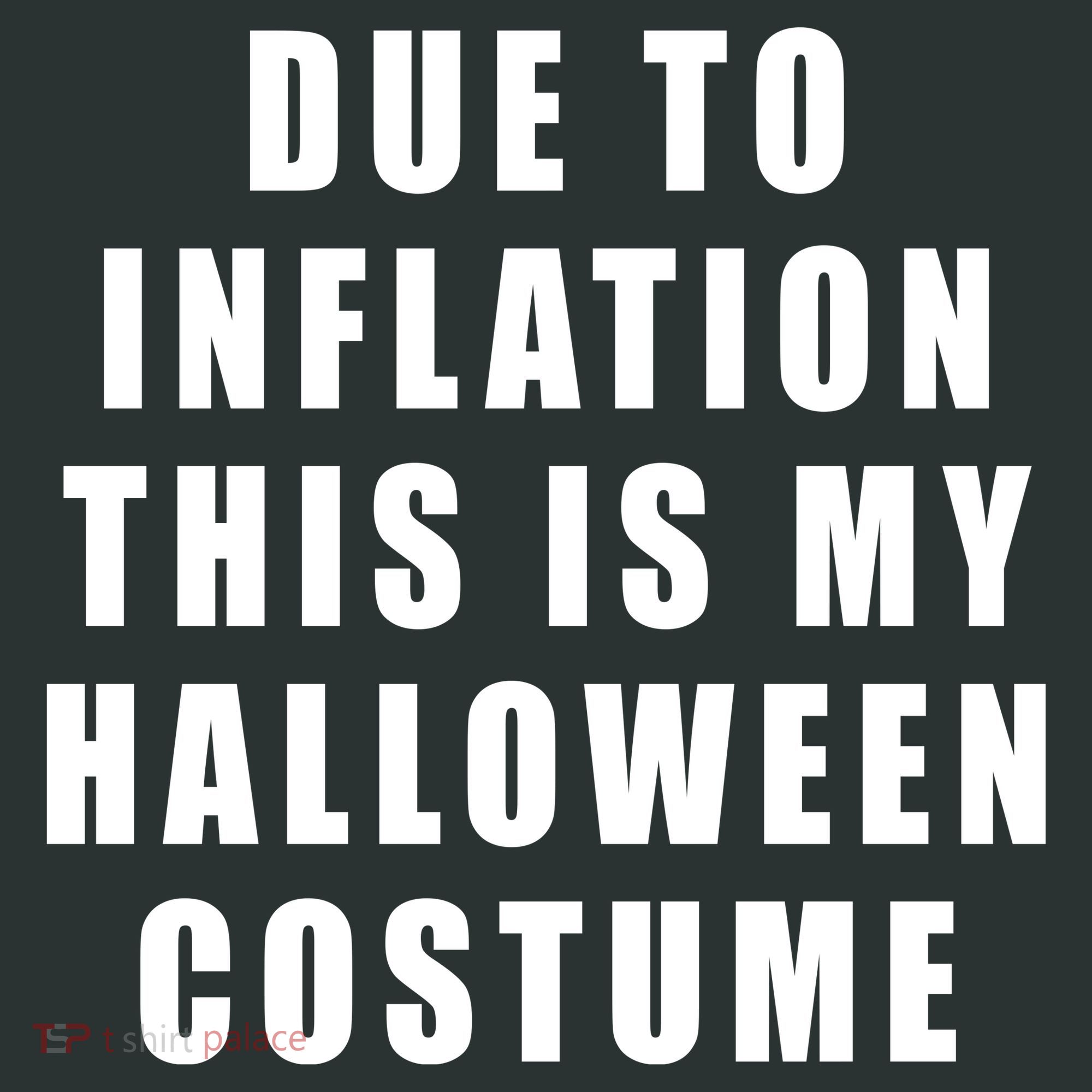 Due To Inflation This Is My Halloween Costume Mousepad