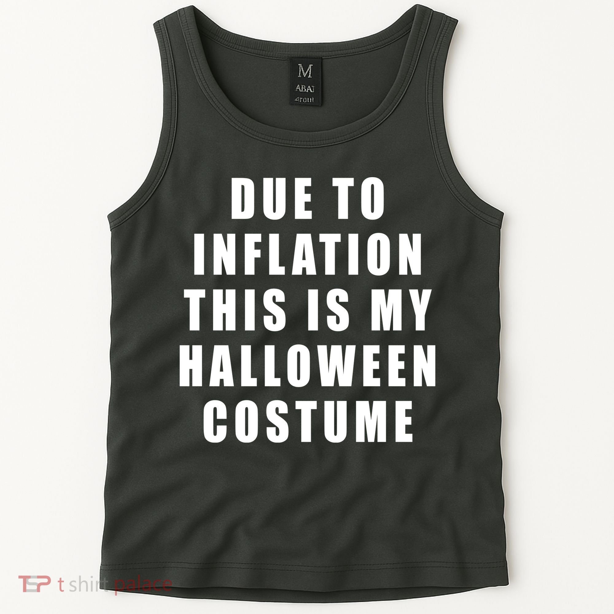 Due To Inflation This Is My Halloween Costume Tank Top