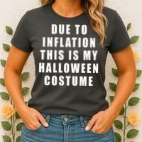 Due To Inflation This Is My Halloween Costume Women's T-Shirt thumb 2