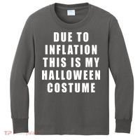 Due To Inflation This Is My Halloween Costume Kids Long Sleeve Shirt thumb 0