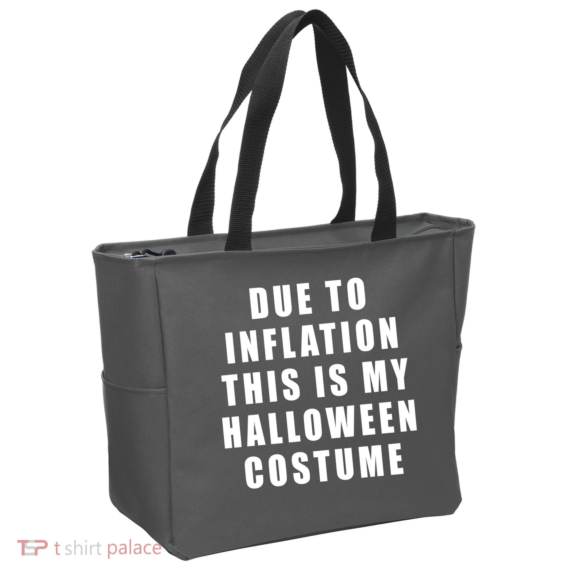 Due To Inflation This Is My Halloween Costume Tote Bag