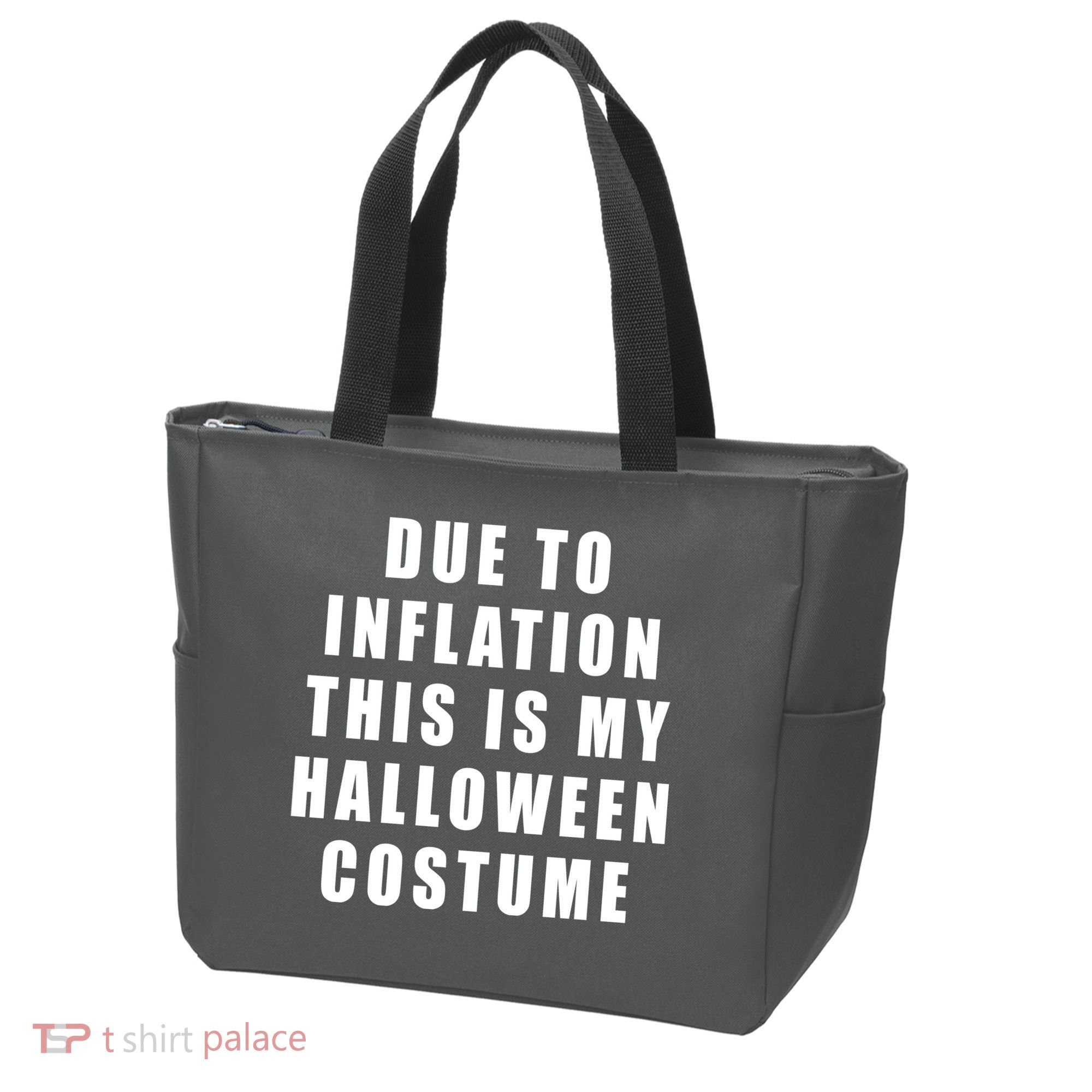Due To Inflation This Is My Halloween Costume Tote Bag