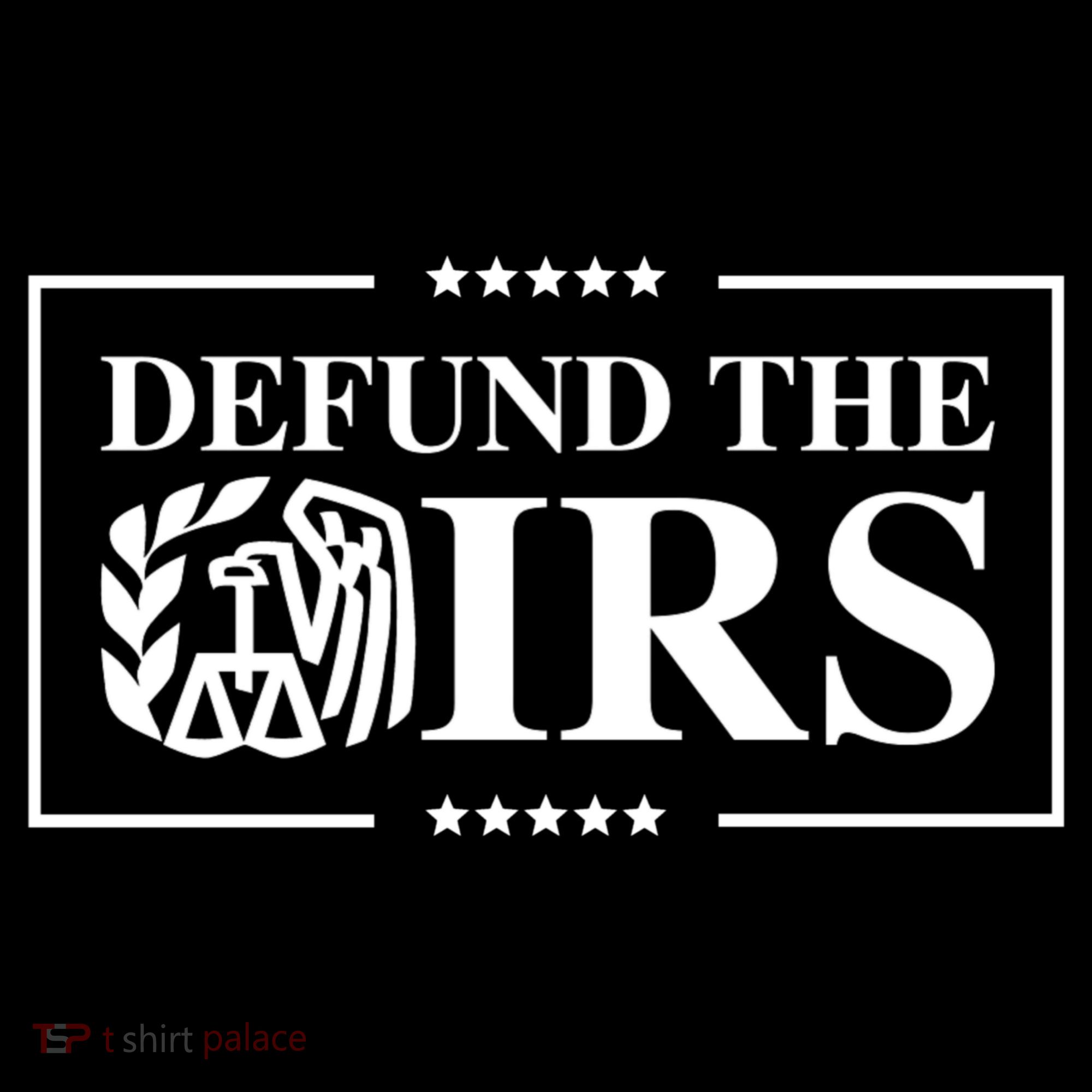 Defund The IRS Long Sleeve Shirt