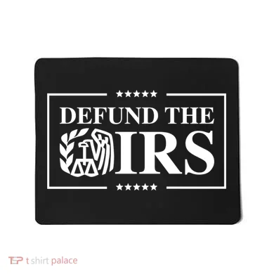 Defund The IRS Mousepad