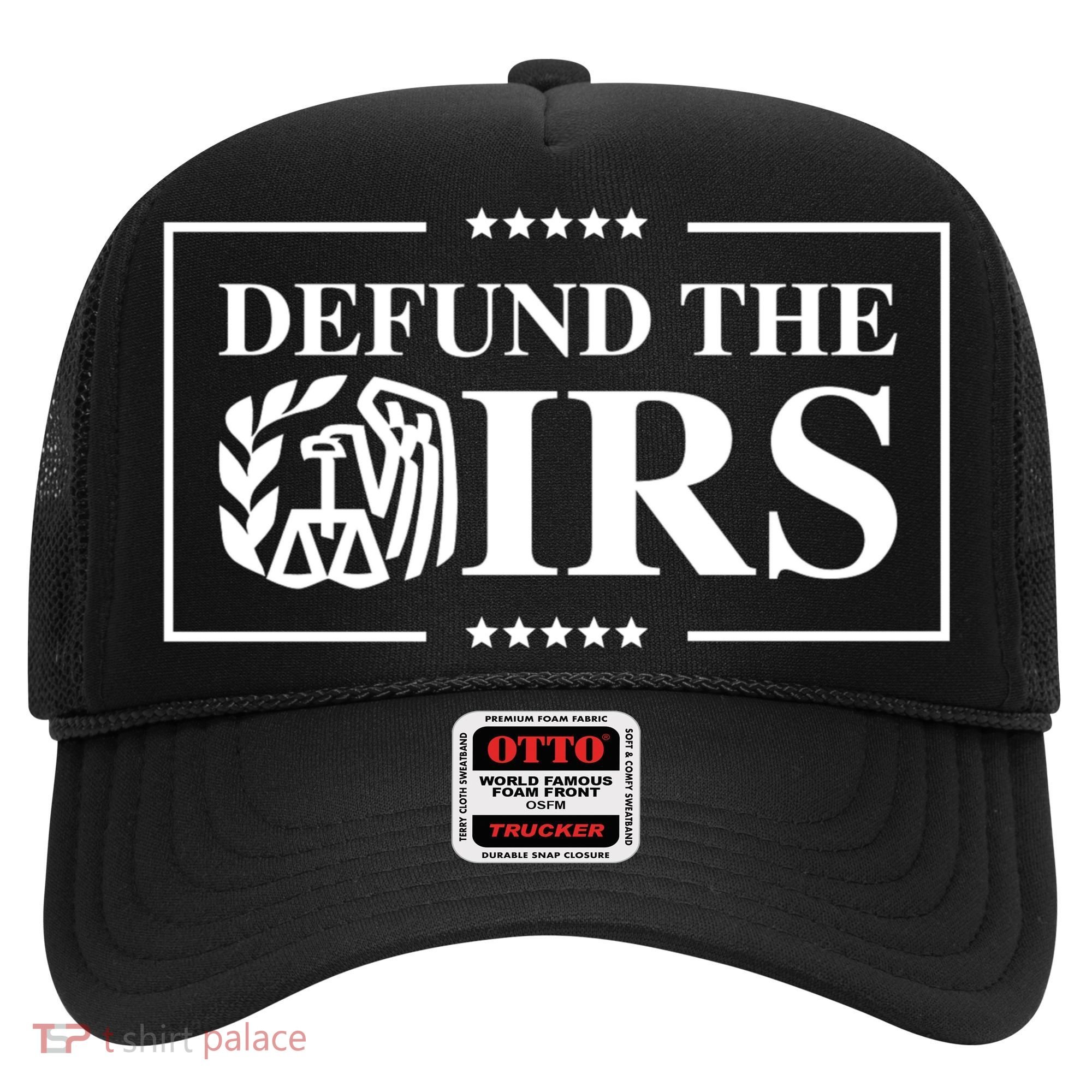Defund The IRS Hat