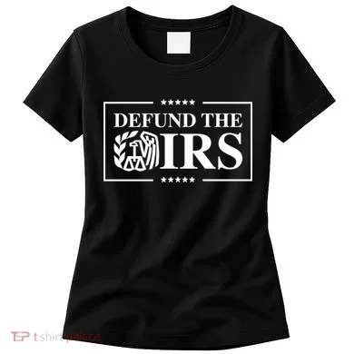 Defund The IRS Women's T-Shirt