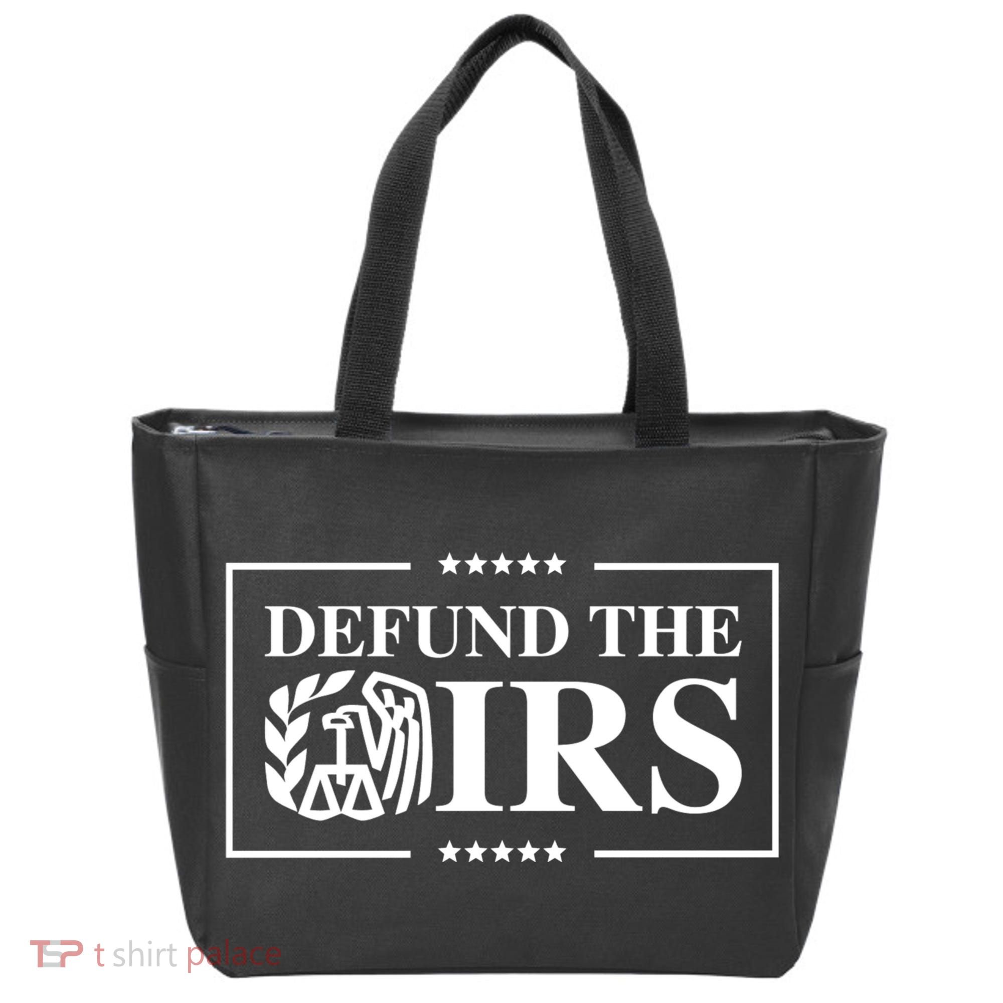 Defund The IRS Tote Bag