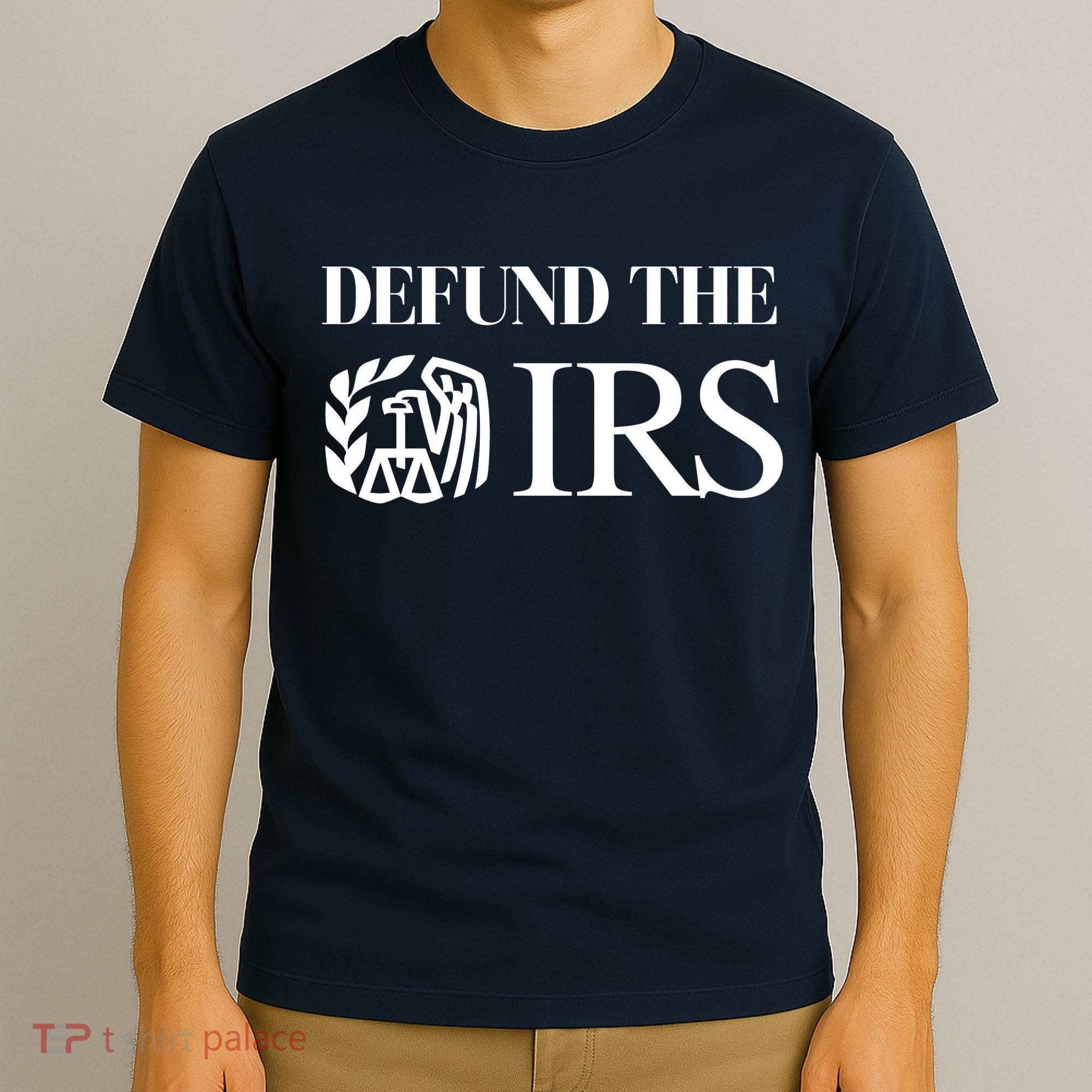 Defund The IRS T-Shirt
