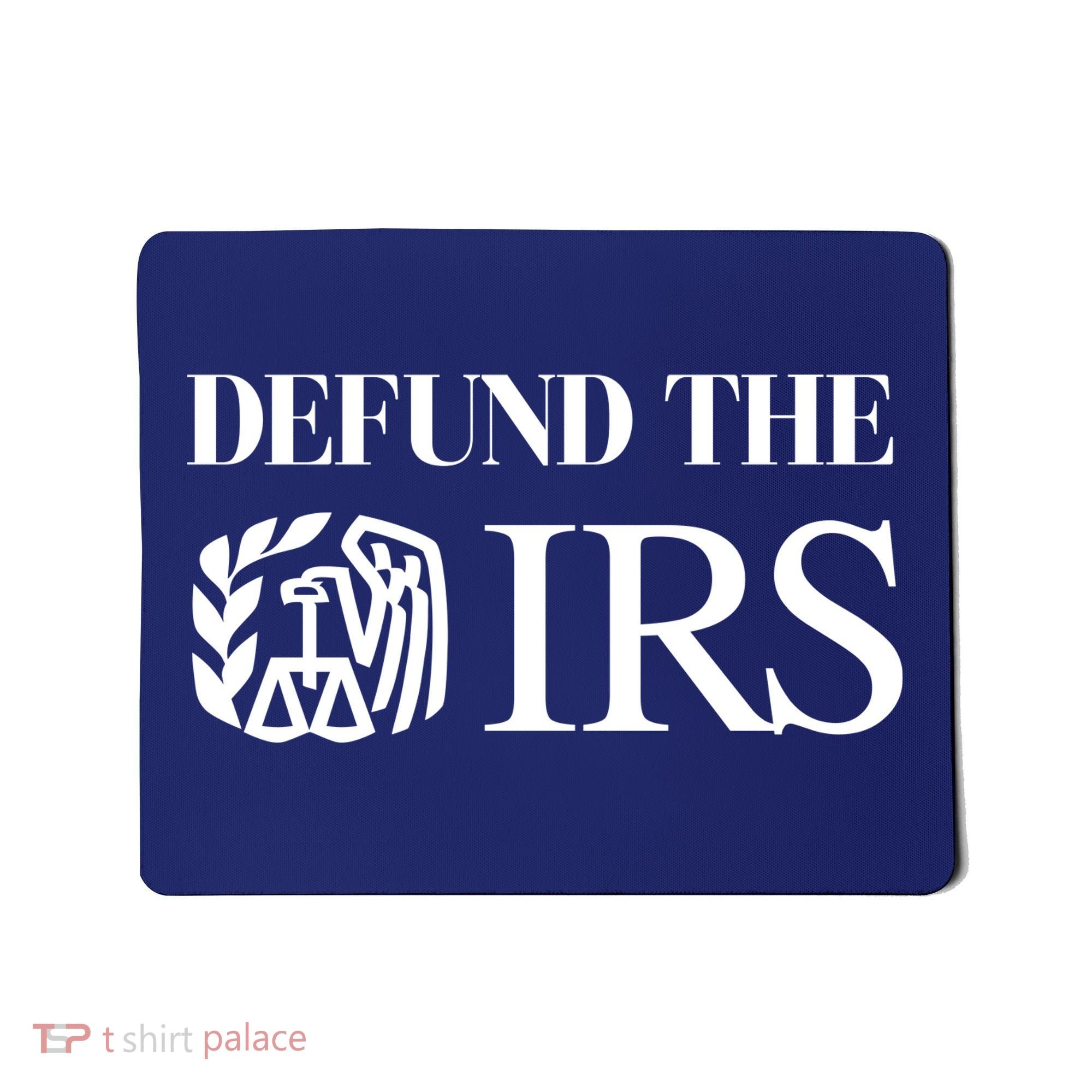 Defund The IRS Mousepad