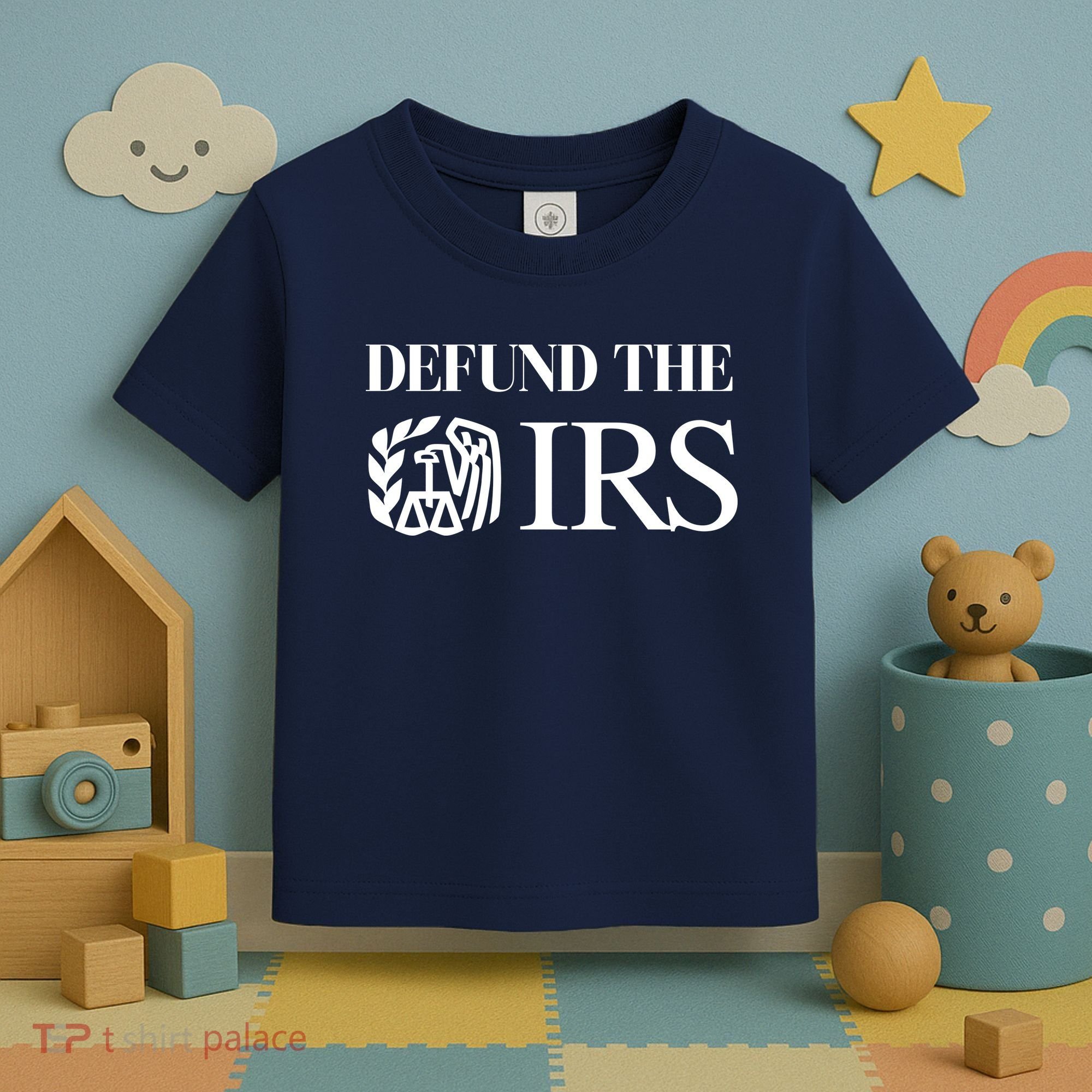 Defund The IRS Toddler T-Shirt
