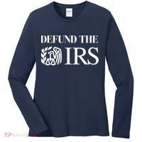 Defund The IRS Women's Long Sleeve Shirt thumb 0