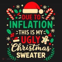 Due To Inflation This Is My Ugly Sweater Xmas Ornament thumb 1