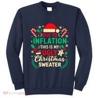 Due To Inflation This Is My Ugly Sweater Xmas Sweatshirt thumb 0